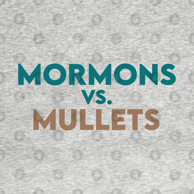 Mormons vs Mullets by ruffianlouse